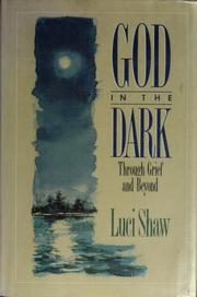 Cover of: God in the dark by Luci Shaw