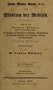 Cover of: John Mason Good, M.D. Das Studium der Medizin: nach der von Samuel Cooper ...
