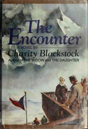 Cover of: The encounter by Charity Blackstock