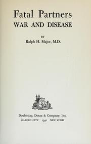 Cover of: Fatal partners, war and disease by Ralph Hermon Major
