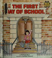 Cover of: The first day of school | Patricia Relf