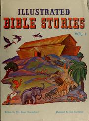 Cover of: Illustrated Bible stories by Shackelford, Elmer Mrs., Shackelford, Elmer Mrs