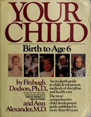 Cover of: Your child: birth to age 6