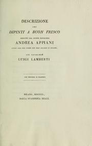 Cover of: Descrizione dei dipinti a buon fresco eseguiti dal signor cavaliere Andrea Appiani nella sala del trono del Real Palazzo di Milano