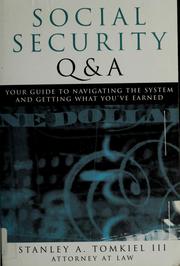 Cover of: Social security Q & A: your guide to navigating the system and getting what you're owed