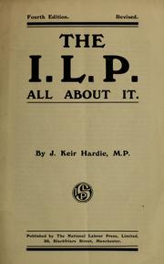 Cover of: The I. L. P. and all about it