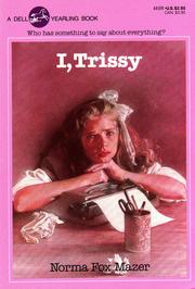 Cover of: I, Trissy by Norma Fox Mazer