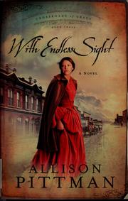 Cover of: With endless sight by Allison Pittman