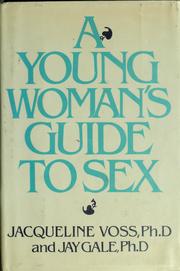 Cover of: A young woman's guide to sex by Jacqueline Voss