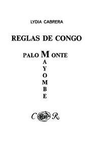 Cover of: Reglas de Congo/ Palo Monte Mayombe (Colección Del Chichereku En El Exilio)