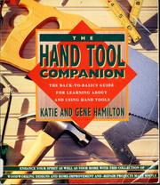 Cover of: The hand tool companion: the back-to-basics guide for learning about and using hand tools
