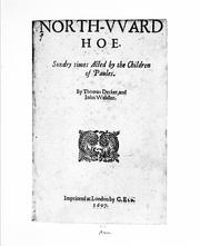 Cover of: North-VVard Hoe: Sundry times Acted by the Children of Paules