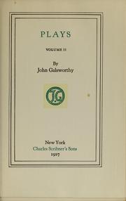The novels, tales, and plays by John Galsworthy