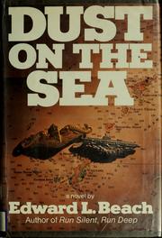 Cover of: Dust on the sea by Edward L. Beach Jr.