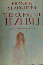 Cover of: The Curse of Jezebel by Frank G. Slaughter