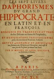 Cover of: Les sept livres d'Aphorismes du grand Hippocrate en latin et en françois by Hippocrates