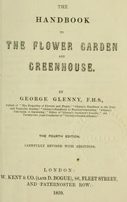 Cover of: The handbook to the flower garden and greenhouse by George Glenny