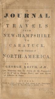 Cover of: A journal of travels from New-Hampshire to Caratuck, on the continent of North America. by George Keith