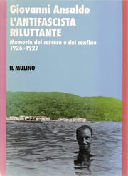 L' antifascista riluttante by Giovanni Ansaldo