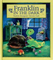 Cover of: Franklin In The Dark (Franklin the Turtle) by Paulette Bourgeois