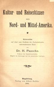 Cover of: Kultur- und reiseskizzen aus Nord- und Mittel-Amerika: entworfen auf einer zum studium der zuckerindustrie unternommenen