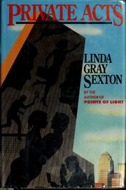 Cover of: Private acts by Linda Gray Sexton