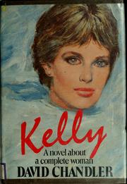 Cover of: Kelly by Chandler, David