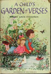 A Child's Garden of Verses by Robert Louis Stevenson, Gyo Fujikawa