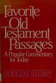 Cover of: Favorite Old Testament passages by Douglas K. Stuart