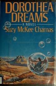 Cover of: Dorothea dreams by Suzy McKee Charnas