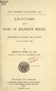 Cover of: Lectures on the bases of religious belief. by Charles Barnes Upton