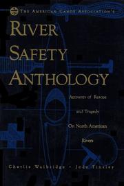 Cover of: The American Canoe Association's river safety anthology by Charles C. Walbridge