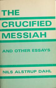 Cover of: The crucified Messiah, and other essays