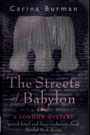 Cover of: The streets of Babylon by Carina Burman