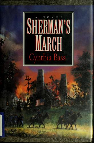 Sherman's march by Cynthia Bass