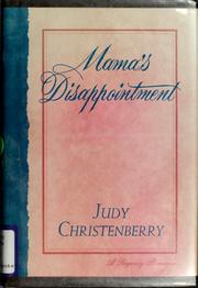 Cover of: Mama's disappointment by Judy Christenberry