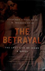 Cover of: The betrayal: the lost life of Jesus