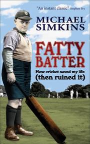 Cover of: Fatty Batter: How Cricket Saved My Life (And Then Ruined It)