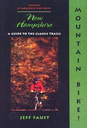 Cover of: Mountain bike! New Hampshire: a guide to the classic trails