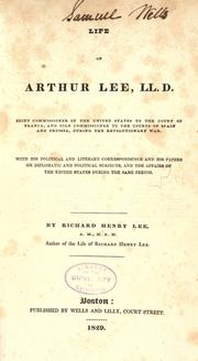 Cover of: Life of Arthur Lee, LL. D. by Lee, Richard Henry, Lee, Richard Henry