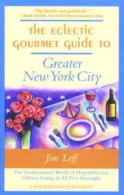 Cover of: The eclectic gourmet guide to greater New York City by Jim Leff