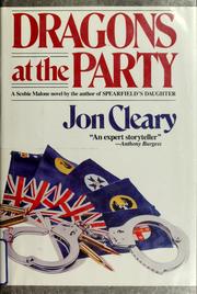 Cover of: Dragons at the party by Jon Cleary