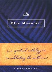 Cover of: Blue Mountain: A Spiritual Anthology by F. Lynne Bachleda