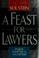 Cover of: A feast for lawyers
