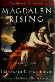 Cover of: Magdalen rising by Elizabeth Cunningham, Elizabeth Cunningham