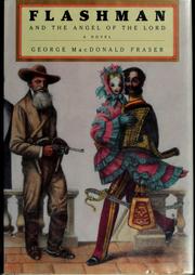 Cover of: Flashman & the angel of the Lord by George MacDonald Fraser