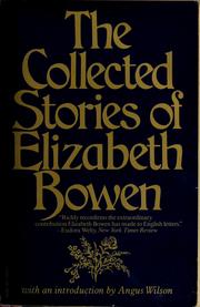 Cover of: The collected stories of Elizabeth Bowen by Elizabeth Bowen