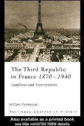 Cover of: The Third Republic in France, 1870-1940 by William Fortescue