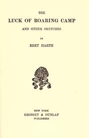 Cover of: The  Luck of Roaring Camp by Bret Harte