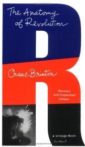 The anatomy of revolution by Crane Brinton